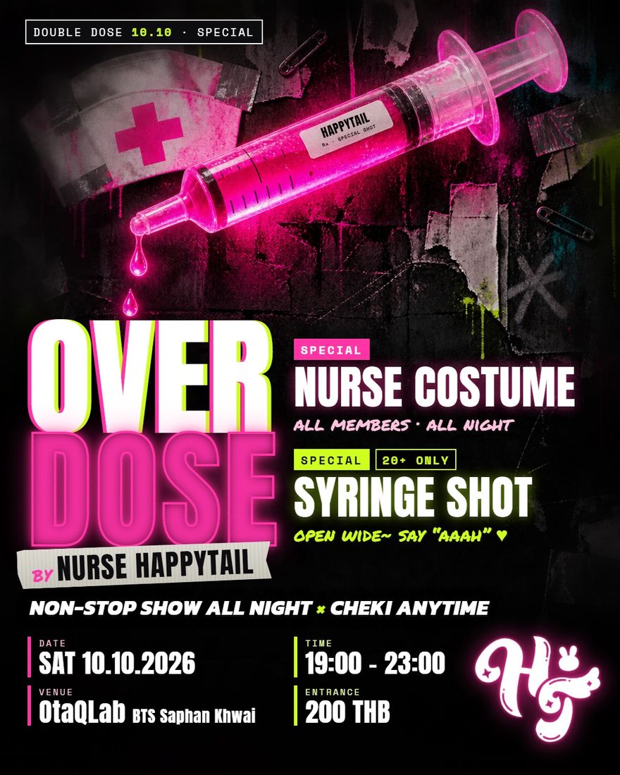 OVERDOSE by Nurse HAPPYTAIL — Nurse costume all members all night · Syringe shot 20+ only